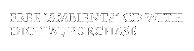 Free Ambients CD with digital purchase